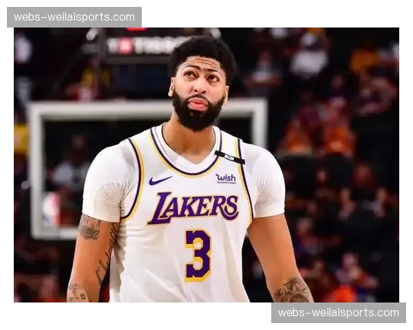 戴维斯专访:详谈湖人新防守体系与个人护框角色的演变